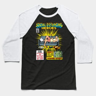 SOCIAL DISTANCING HEROES- MAN Baseball T-Shirt
